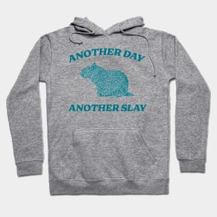 Another Day Another Slay T Shirt - Capybara Meme Drawing Hoodie